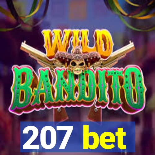 207 bet